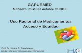 GAPURMED Mendoza, 21-23 de octubre de 2010 Prof Dr Héctor O. Buschiazzo Centro Universitario de Farmacología (CUFAR) - Centro Colaborador OPS/OMS Facultad.