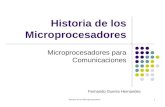 Historia de los Microprocesadores1 Microprocesadores para Comunicaciones Fernando Guerra Hernandez.