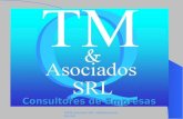 TM & Asociados SRL info@tmyasociados.com 1 Consultores de Empresas.