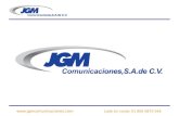 Www.jgmcomunicaciones.com Lada sin costo: 01 800 0870 546.