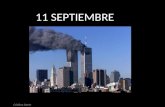 11 SEPTIEMBRE Cristina Itarte. Los atentados del 11 de septiembre de 2001 fueron una serie de atentados terroristas suicidas cometidos aquel día en los.