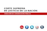 CORTE SUPREMA DE JUSTICIA DE LA NACIÓN DIRECCIÓN DE COMUNICACIÓN PÚBLICA.