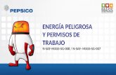 ENERGÍA PELIGROSA Y PERMISOS DE TRABAJO N-SAF-MASS-SG-008 / N-SAF- MASS-SG-007.