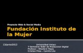 Proyecto Web & Social Media 13/junio/2013 Universidad Uniacc 7 Semestre Taller de Produccion Digital Profesor : Wladimir Rojas Cristian Frías – Camilo.