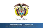 Ministerio de Ambiente, Vivienda y desarrollo Territorial Viceministerio de Agua y Saneamiento Dirección de Gestión Empresarial. República de Colombia.