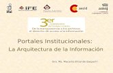 Dra. Ma. Macarita Elizondo Gasperín Portales Institucionales: La Arquitectura de la Información.
