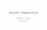 Series Temporales CIMAT, 2012 Clase 1. Introducción El análisis de series de datos registrados consecutivamente en el tiempo presenta contrastes con otros.
