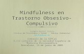 Mindfulness en Trastorno Obsesivo-Compulsivo Joaquín Pastor Sirera Clínica de Psicología y Salud - Xàtiva (Valencia) cpsalud@cop.es Simposio de la SEPCyS.