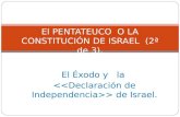 El Éxodo y la > de Israel. El PENTATEUCO O LA CONSTITUCIÓN DE ISRAEL (2ª de 3).