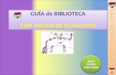 GUÍA de BIBLIOTECA CEIP VIRGEN DE OLMACEDO Abril, CURSO 2007/2008.