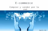 E-commerce Comprar y vender por la red Agosto del 2011.