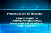 PROCEDIMIENTO DE MARCADO PROYECTO RED DE COMUNICACIONES MINSAL SERVICIO DE SALUD VIÑA DEL MAR - QUILLOTA.