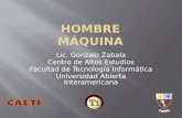 Lic. Gonzalo Zabala Centro de Altos Estudios Facultad de Tecnología Informática Universidad Abierta Interamericana.