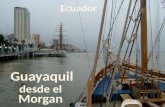 Guayaquil desde el Morgan