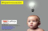 Ponencia sobre Hiperinnovación TEDxLaRioja 2011