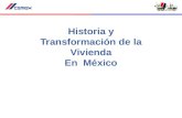 Historia y Transformación de la Vivienda En México.