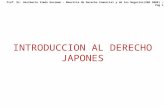 INTRODUCCION AL DERECHO JAPONES Prof. Dr. Heriberto Simón Hocsman - Maestría de Derecho Comercial y de los Negocios(UBA 2008) – Pag 1.