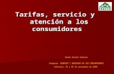Tarifas, servicio y atención a los consumidores Prado Cortés Velasco Congreso ENERGÍA Y DERECHOS DE LOS CONSUMIDORES Valencia, 24 y 25 de noviembre de.