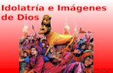 Idolatría e imágenes de dios