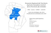 Proyecto Regional del Territorio Agrícola-Ganadero Central de la Provincia de Córdoba PREt – Centro - CORDO – 1262205 Inicio de actividades año 2013 Finalización.