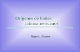 Orígenes de bailes latinoamericanos Noemi Flores.