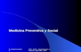 Dr. Gabriel Scarabotti UNC - ESSA - Especialización en Medicina Legal 2009 - 2010 Medicina Preventiva y Social.
