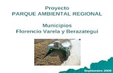 Proyecto PARQUE AMBIENTAL REGIONAL Municipios Florencio Varela y Berazategui Septiembre 2009.