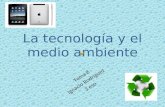 La tecnología y el medio ambiente Tema 8 Ignacio Rodríguez 3 eso.