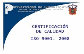 SISTEMA DE EDUCACIÓN MEDIA SUPERIOR PREPARATORIA NO. 5 Universidad de Guadalajara CERTIFICACIÓN DE CALIDAD ISO 9001: 2008.