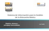 Luis Castillo Sistema de Información para la Gestión de la Educación Básica DGME.