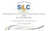 Plan Estatal para la Vida Independiente 2014-2016 ACTUALIZACIÓN Descripción, Impacto y Participación.