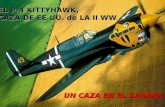 EL P-4 KITTYHAWK, CAZA DE EE.UU. de LA II WW UN CAZA EN EL SAHARA.