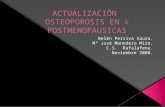 Hay una cierta confusión terminológica entre osteoporosis densitométrica, que es simplemente un factor de riesgo de futuras fracturas, y osteoporosis.