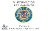 MI FORMACIÓN PERMANENTE Parroquia Santa María Magdalena OAR.