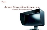 Aryan Comunicaciones. s.a. División de Imagen Digital.
