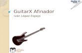 GuitarX Afinador Iván López Espejo. Sumario Introducción Arquitectura Funcionamiento Interno Aplicación Final Dónde Encontrarla GuitarX Afinador – Iván.