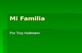 Mi Familia Por Troy Heilmann. Nick es mi padre. Es el esposo de mi madre. Es el esposo de mi madre. Es el padre de mi hermanos. Es el padre de mi hermanos.