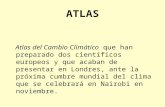 ATLAS Atlas del Cambio Climático que han preparado dos científicos europeos y que acaban de presentar en Londres, ante la próxima cumbre mundial del clima.