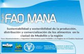 Foro Abastecimiento y Seguridad Alimentaria para Medellín y la Región en el Ámbito Nacional Sustentabilidad y sostenibilidad de la producción, distribución.