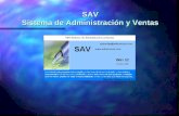 SAV Sistema de Administración y Ventas. ¿Qué es SAV? Es el Sistema de Administración y Ventas especialmente diseñado para farmacias. Es el Sistema de.
