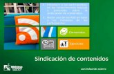 Sindicacion de contenidos by  Luis Eduardo Juárez