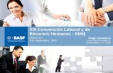 XIX Convención Laboral y de Recursos Humanos - ANIQ Ralph Schweens Grupo BASF en México, Centroamérica y el Caribe México D.F. 4 de Septiembre, 2009.
