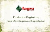 Productos Organicos una opcion para el Exportador - Exp. Biol. Argentina Orta