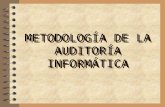 METODOLOGÍA DE LA AUDITORÍA INFORMÁTICA. Metodología de la Auditoría Informática2 Fases de Metodología de Auditoría Informática 1. Identificar el Alcance.
