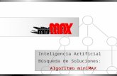Inteligencia Artificial Búsqueda de Soluciones: Algoritmo miniMAX.