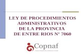 LEY DE PROCEDIMIENTOS ADMINISTRATIVOS DE LA PROVINCIA DE ENTRE RIOS Nº 7060.