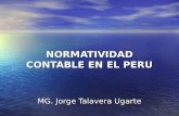 MG. Jorge Talavera Ugarte NORMATIVIDAD CONTABLE EN EL PERU.