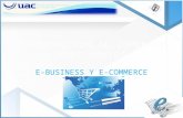 E-BUSINESS Y E-COMMERCE. "Es el uso de las tecnologías computacional y de telecomunicaciones que se realiza entre empresas o bien entre vendedores y compradores,