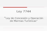 Ley 7744 Ley de Concesión y Operación de Marinas Turísticas.
