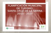 Plan Municipal de turismo 2015 2020 Santa Cruz de la Sierra Bolivia
